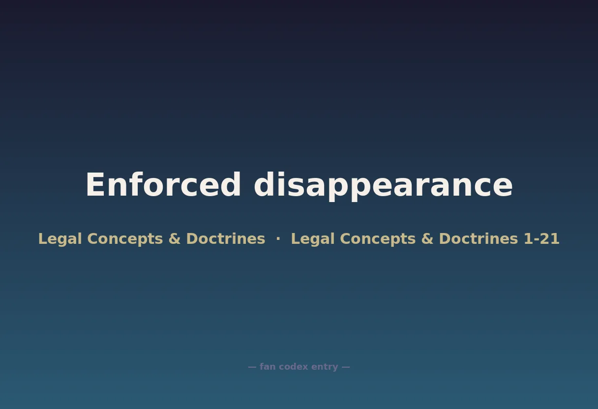 Enforced disappearance